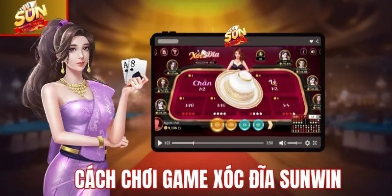 Cách chơi xóc đĩa chi tiết tại Sunwin